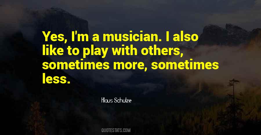 Quotes About A Musician #1226484