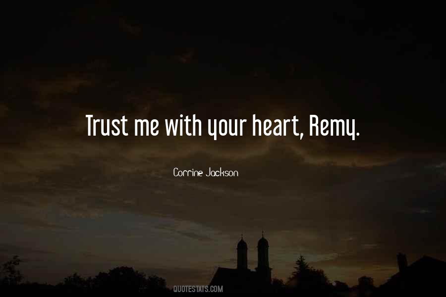 Trust Me With Your Heart Quotes #123799