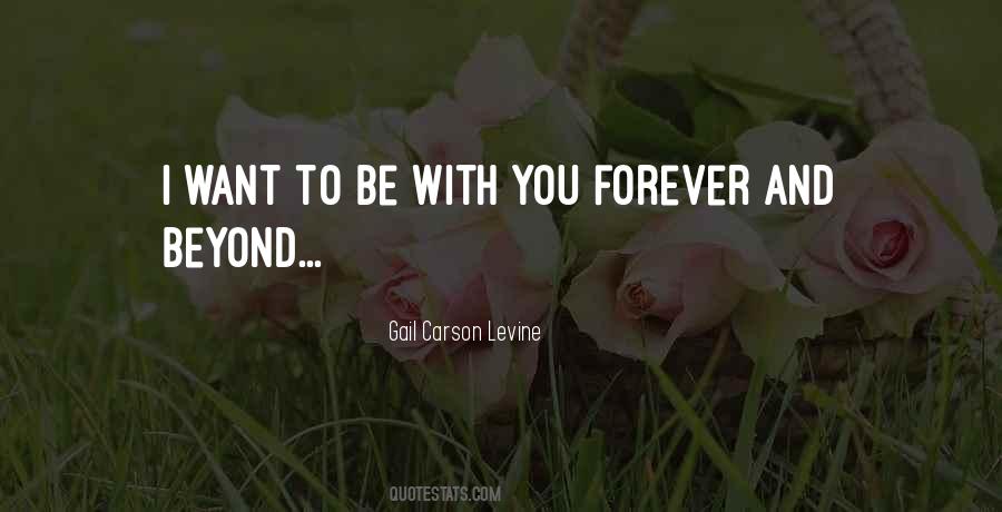 I Want Forever With You Quotes #1468512