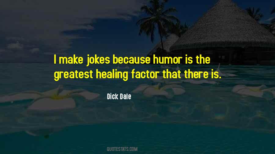 Humor Is Quotes #1037441