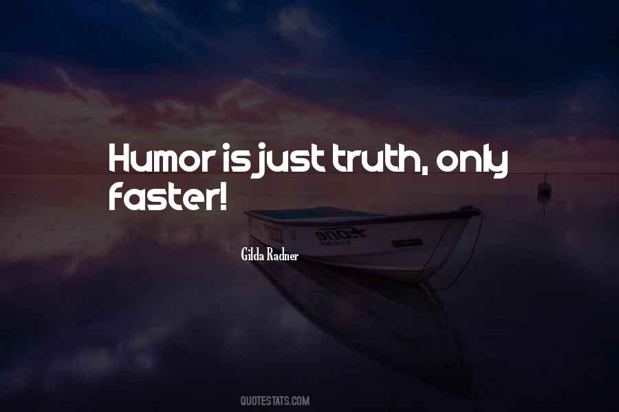 Humor Is Quotes #1069874