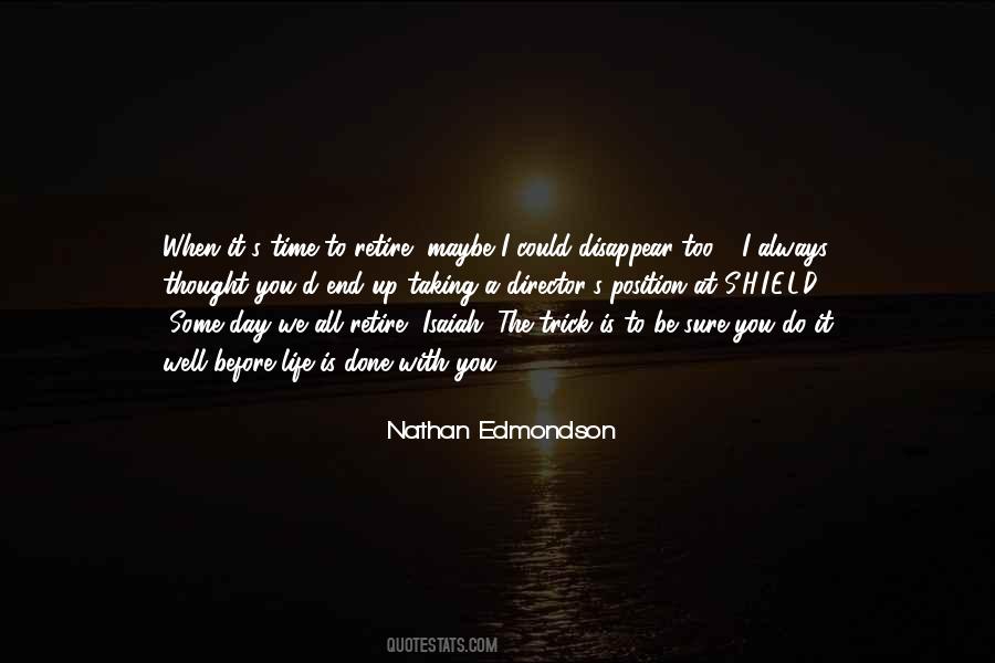 When The Day Is Done Quotes #337652