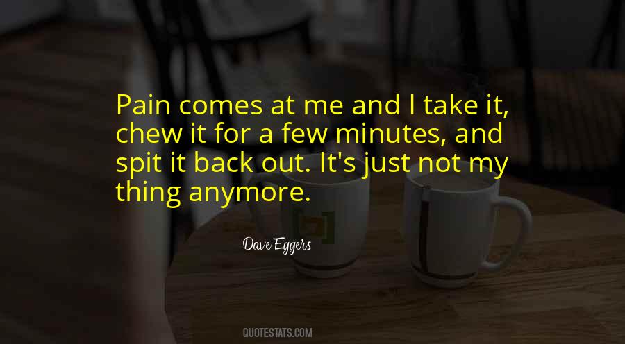 Not Me Anymore Quotes #599224