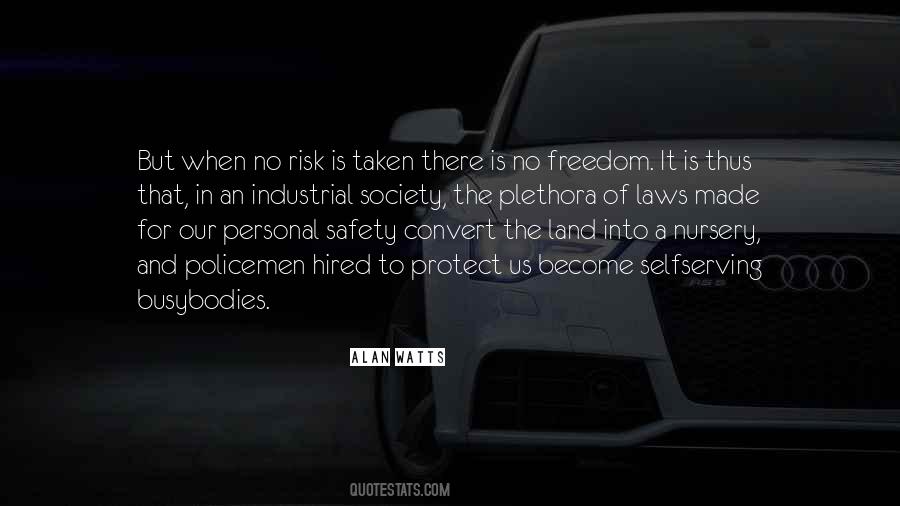 Freedom Safety Quotes #1717488
