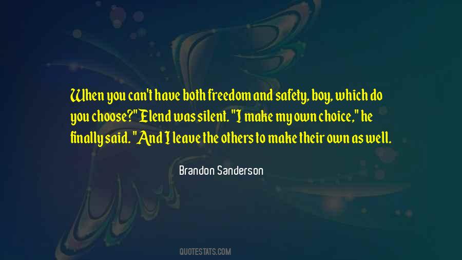 Freedom Safety Quotes #332063