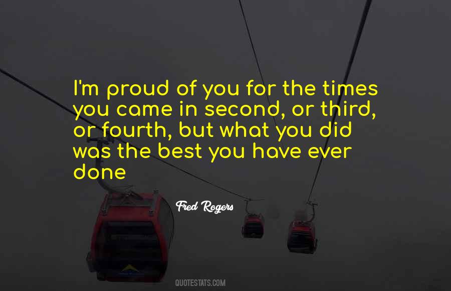 Proud Of What You Have Quotes #1163238