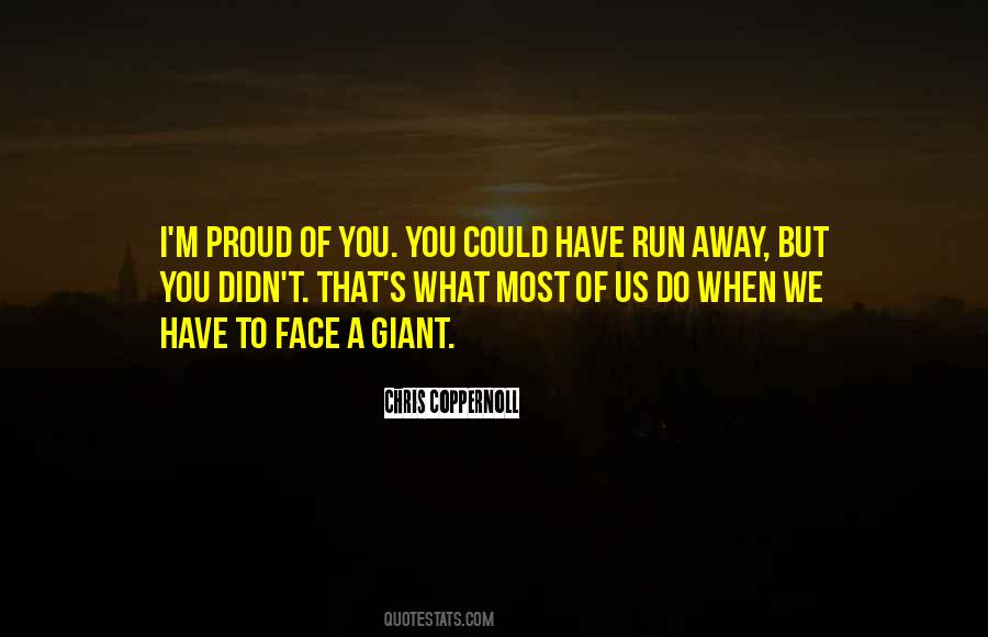 Proud Of What You Have Quotes #335122