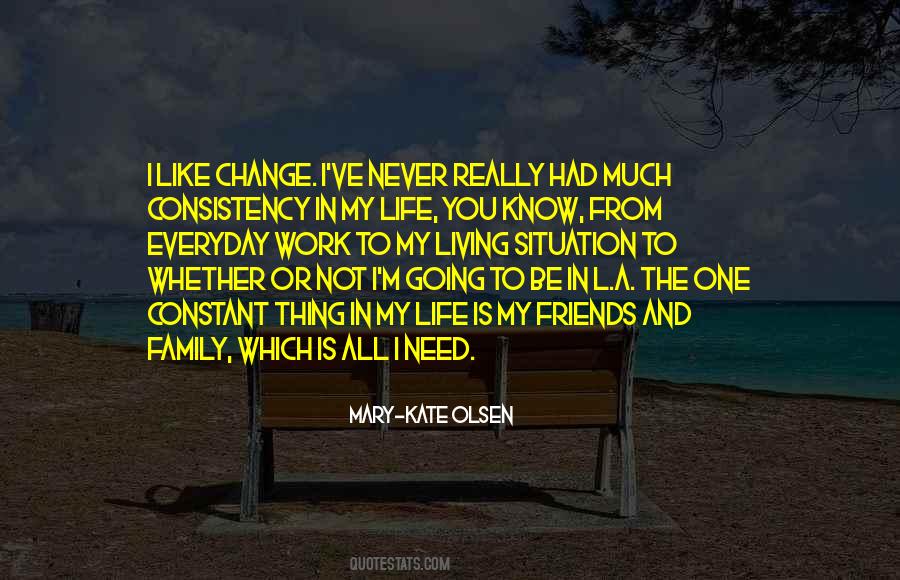 Consistency And Change Quotes #1714362