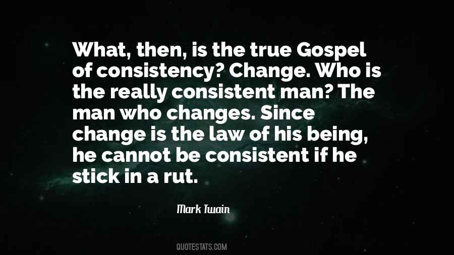 Consistency And Change Quotes #858127