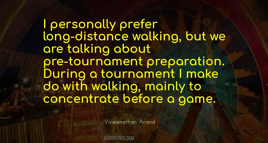 Long Distance Walking Quotes #1767750