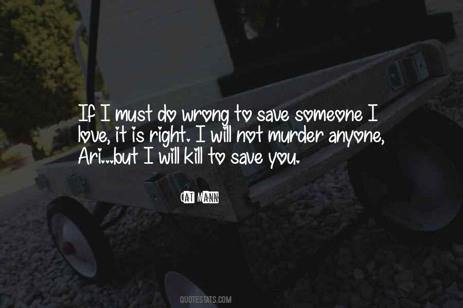 I Will Kill Quotes #1399201