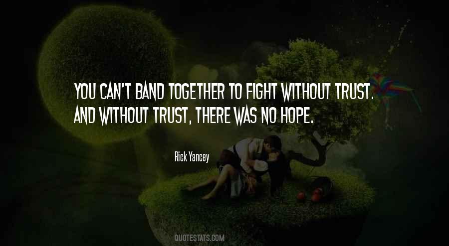 Quotes About Trust And Hope #890960