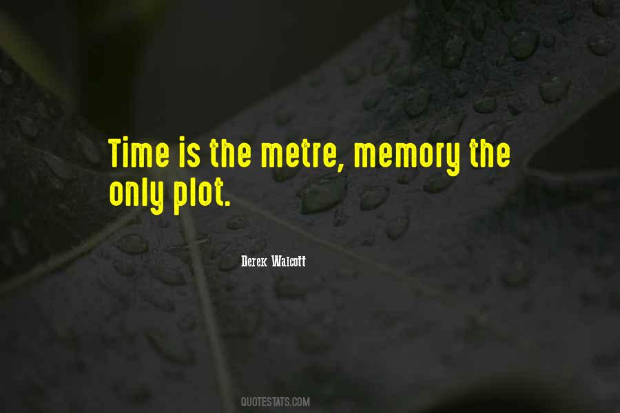 Memory Time Quotes #242597
