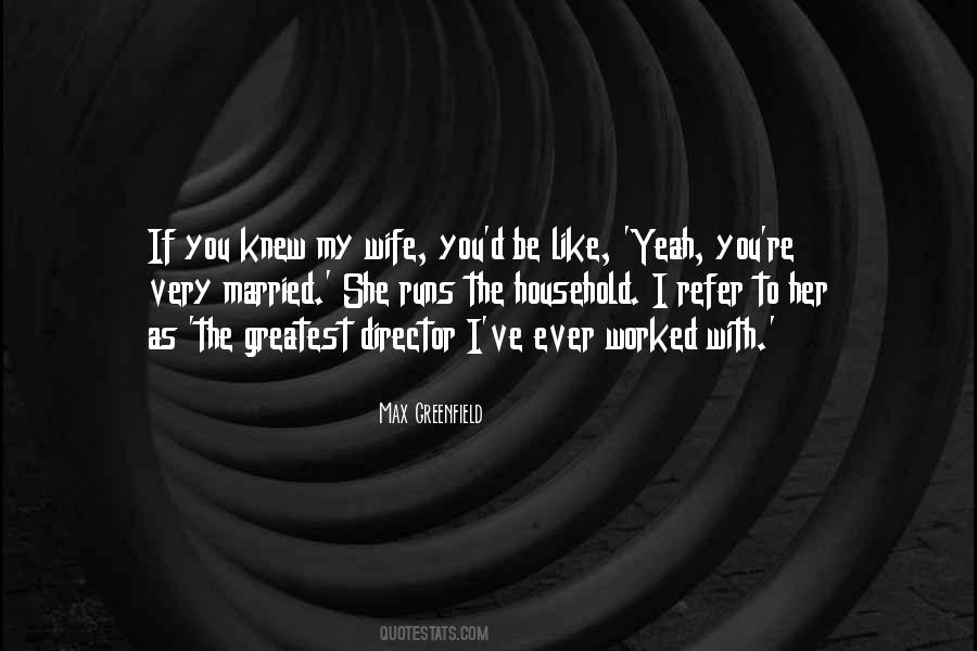 Greatest Wife Quotes #1857831