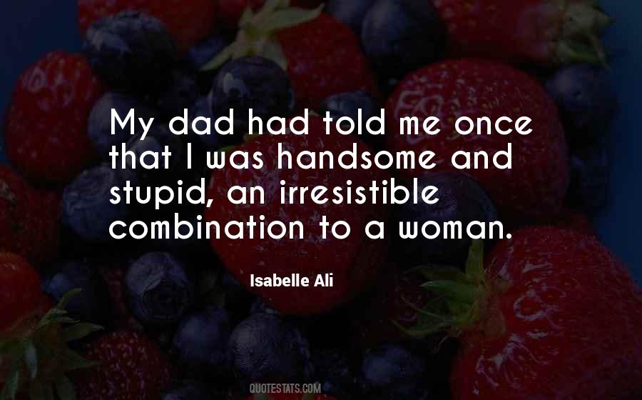Handsome Woman Quotes #1628838
