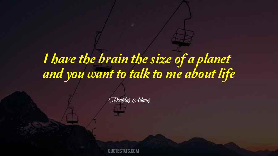 I Want You To Talk To Me Quotes #1089415