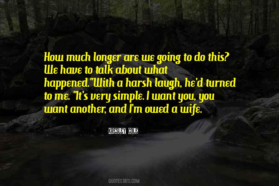I Want You To Talk To Me Quotes #1236421