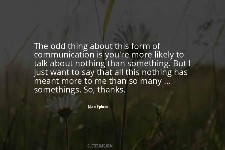 I Want You To Talk To Me Quotes #216248