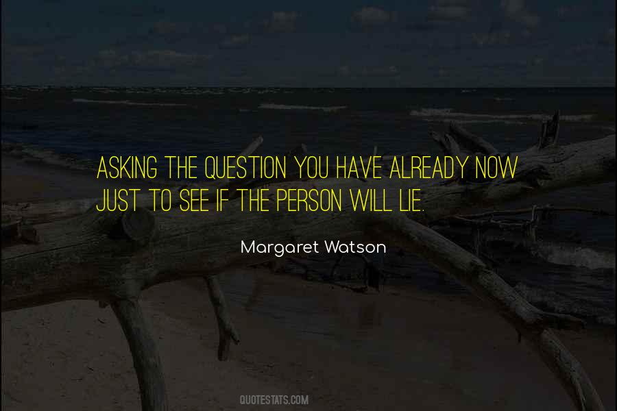 If You Have To Lie Quotes #1057730