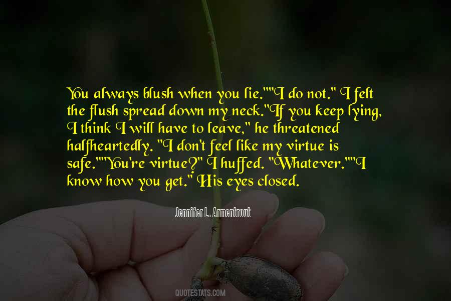 If You Have To Lie Quotes #1061672