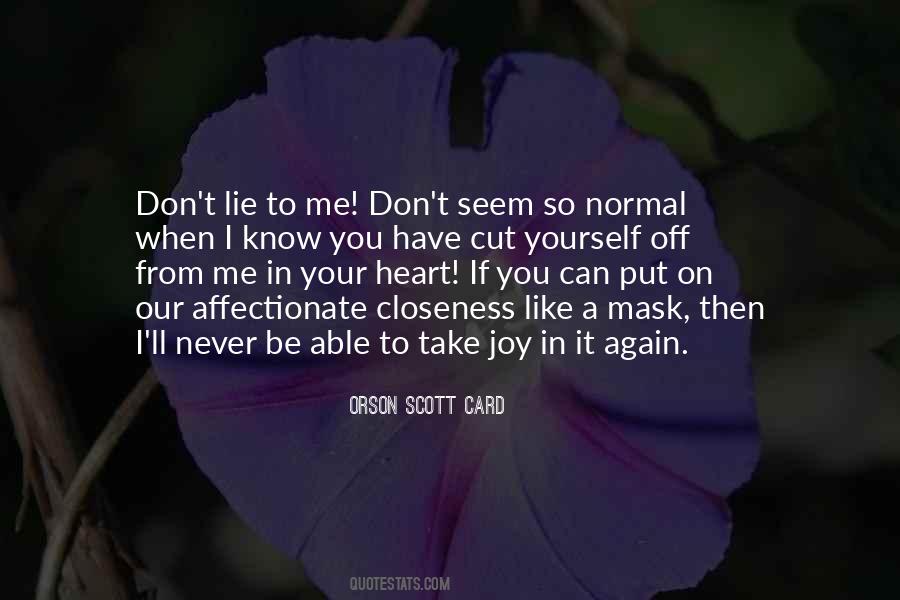 If You Have To Lie Quotes #1653279