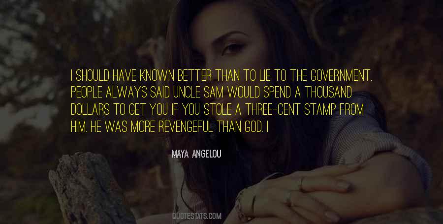 If You Have To Lie Quotes #513498