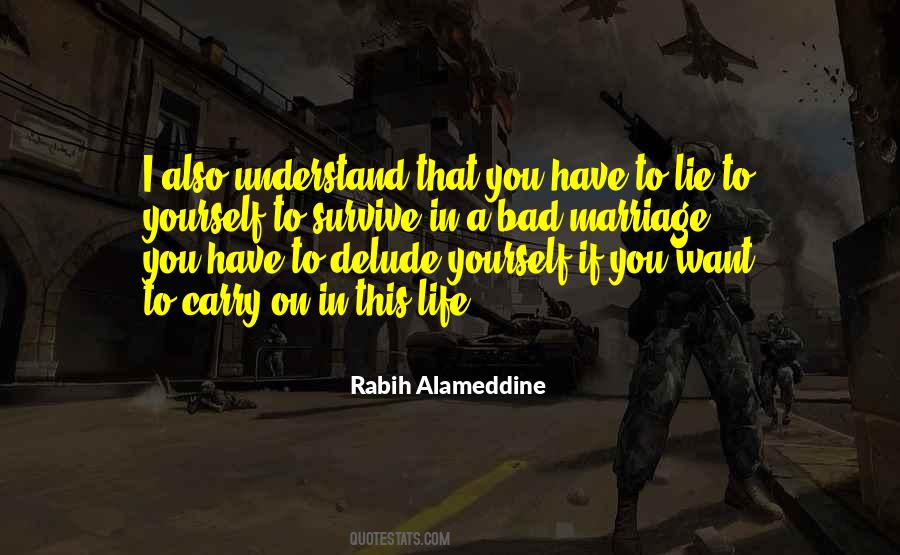If You Have To Lie Quotes #998866
