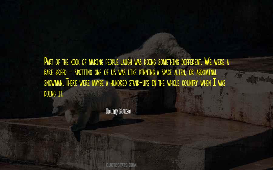 I Am A Rare Breed Quotes #1415442