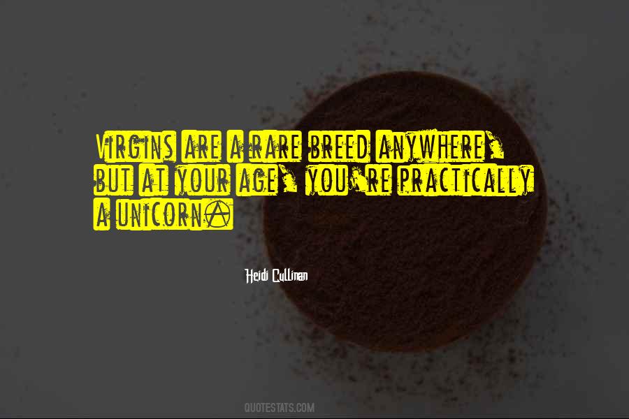 I Am A Rare Breed Quotes #1518100