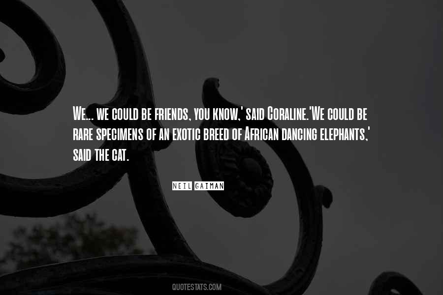 I Am A Rare Breed Quotes #1756571