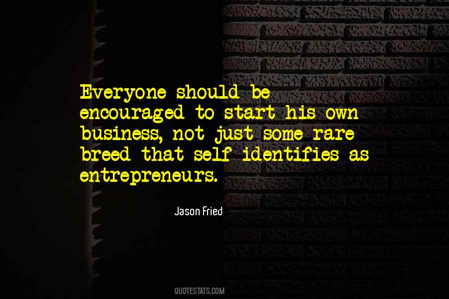 I Am A Rare Breed Quotes #30298
