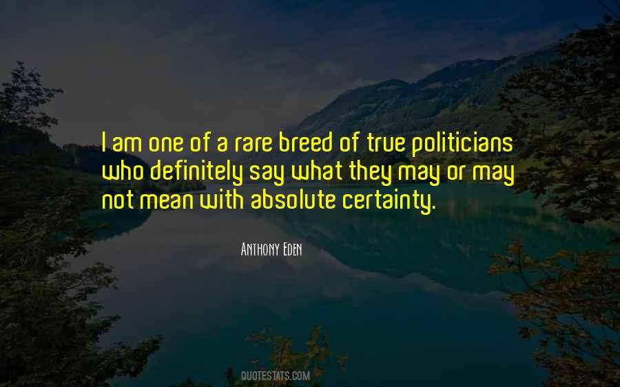 I Am A Rare Breed Quotes #778264