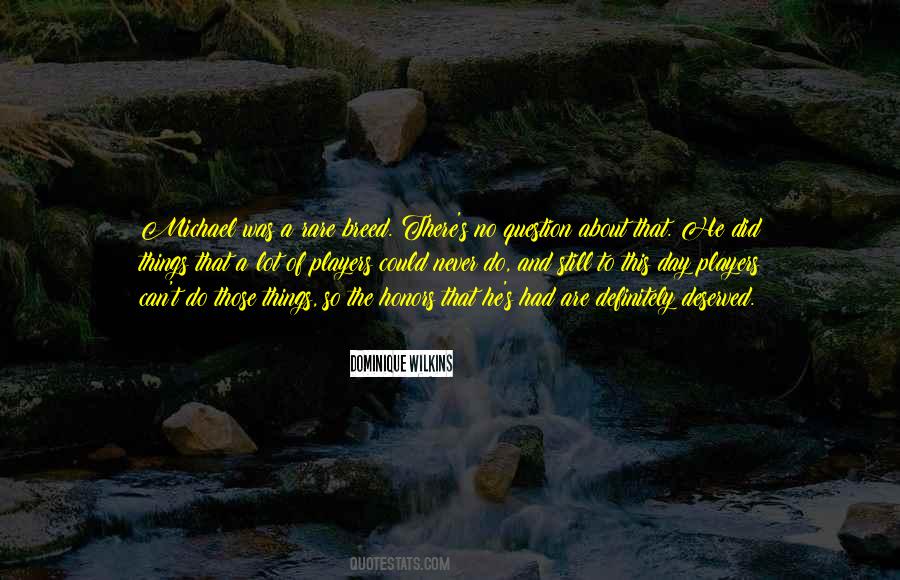 I Am A Rare Breed Quotes #833696