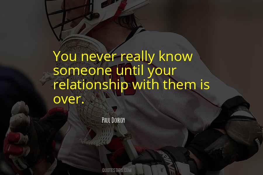 Relationship Is Over Quotes #1021076
