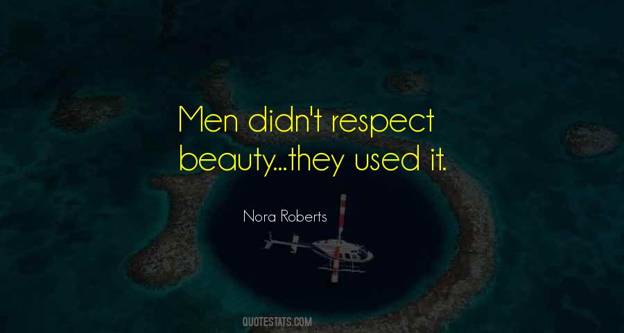 Respect Beauty Quotes #503690