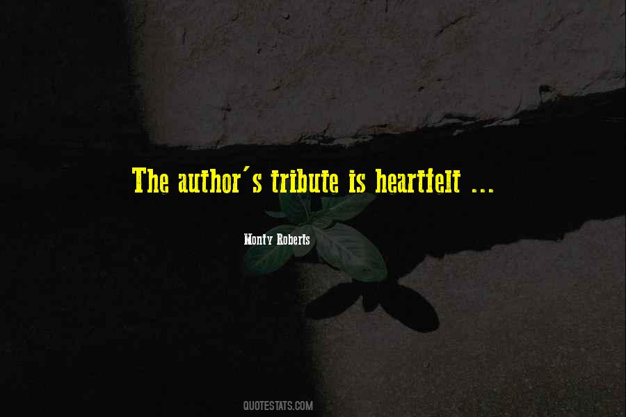 Heartfelt Tribute Quotes #772934