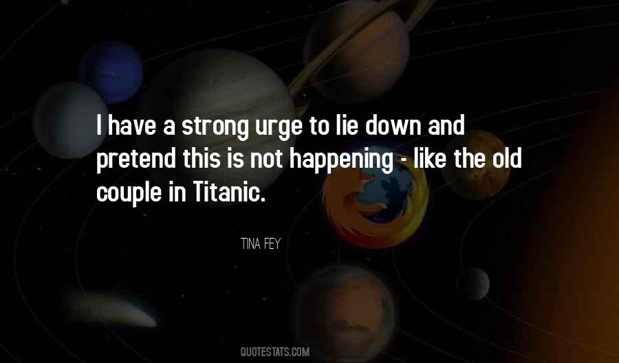 Old And Strong Quotes #1005587