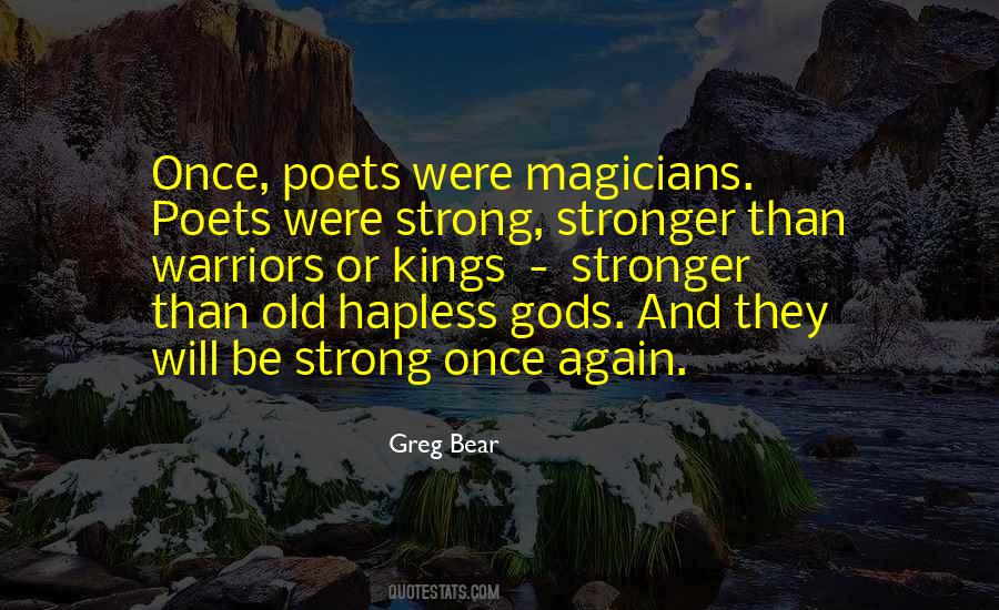 Old And Strong Quotes #1140094