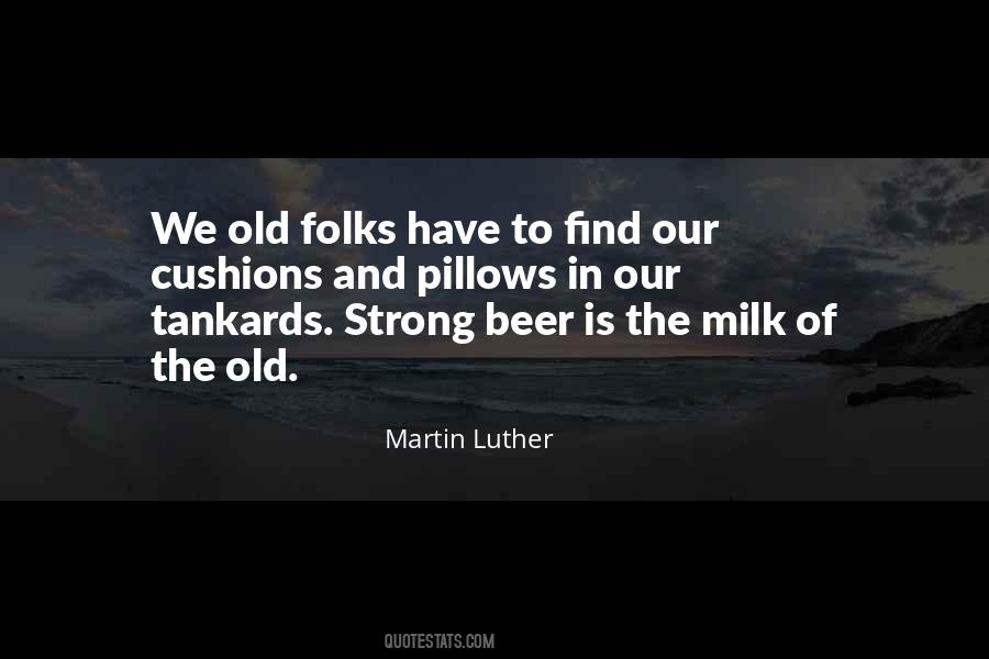 Old And Strong Quotes #1280381