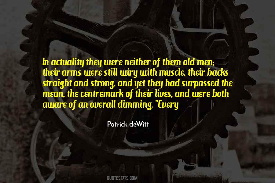 Old And Strong Quotes #1478058