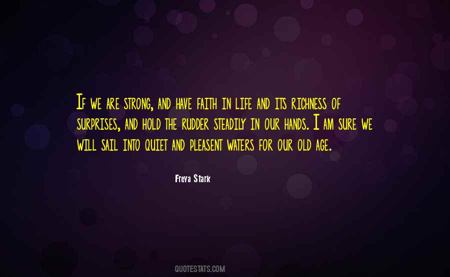 Old And Strong Quotes #1489372