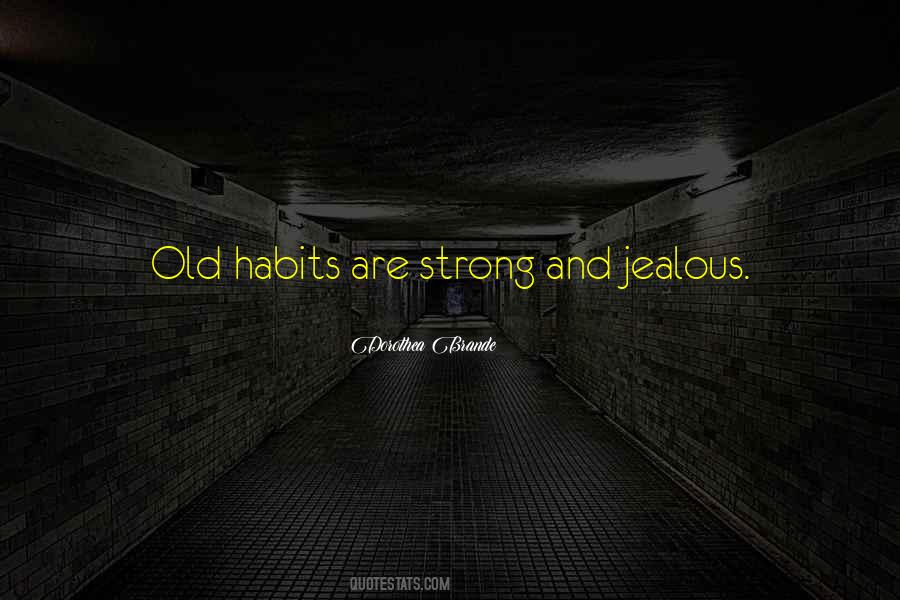 Old And Strong Quotes #1542632