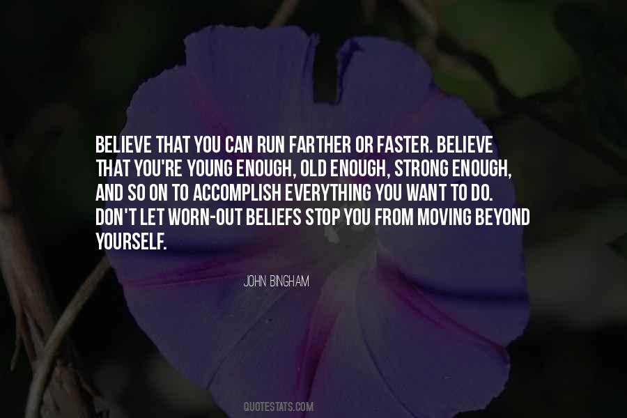 Old And Strong Quotes #1609015