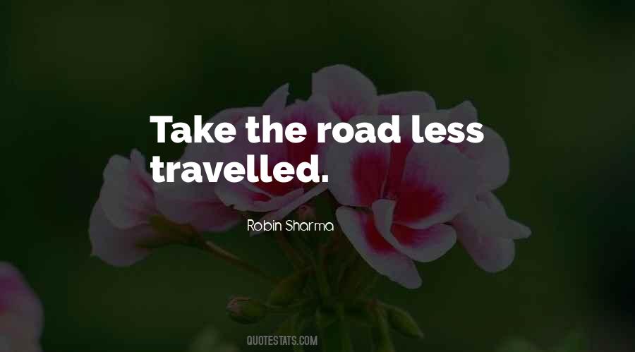 The Road Travelled Quotes #784177