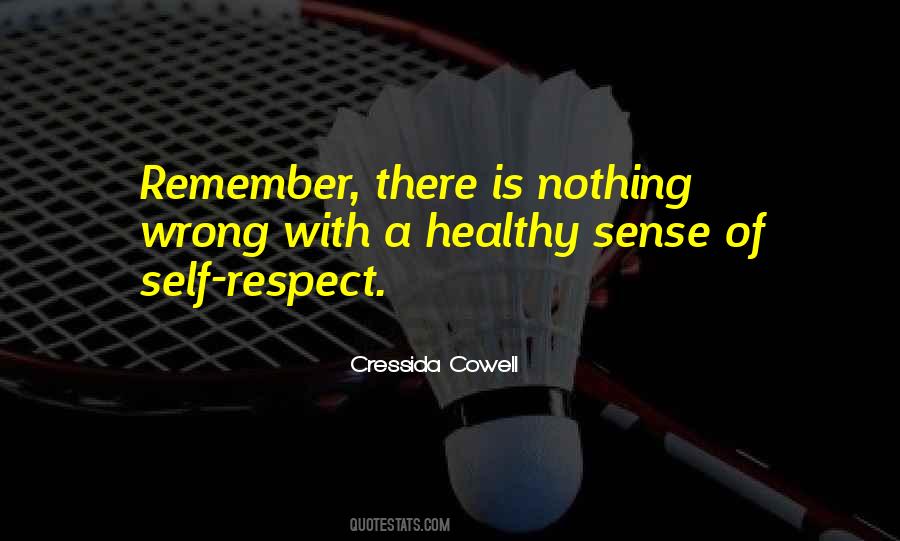 Self Respect Is Quotes #425613