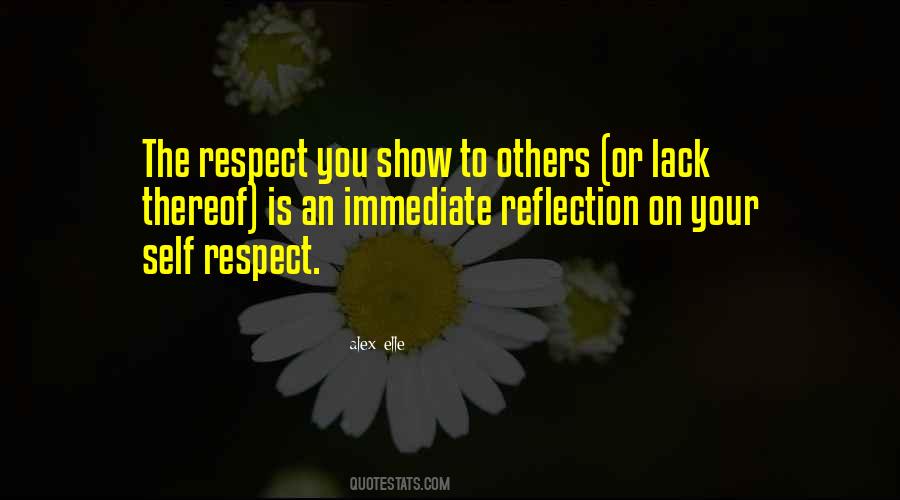 Self Respect Is Quotes #442581