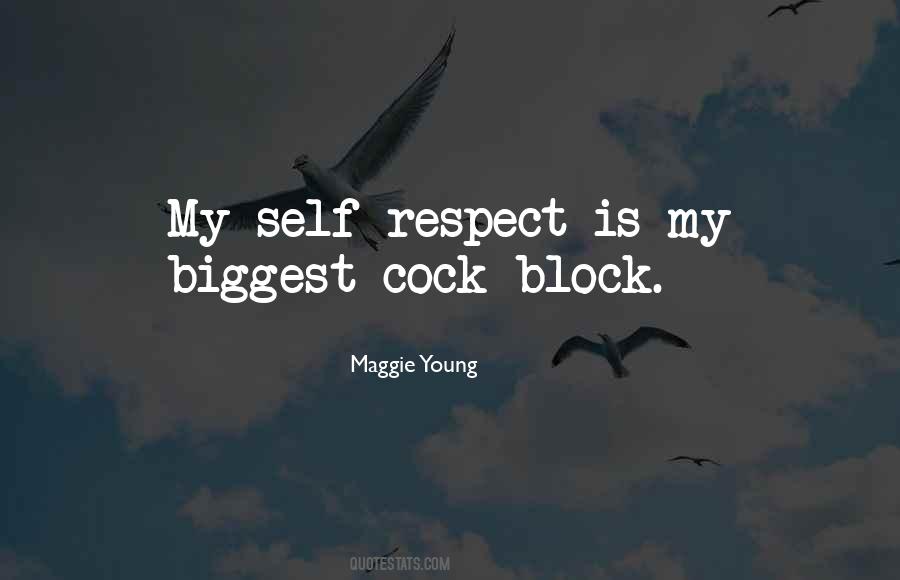 Self Respect Is Quotes #456014