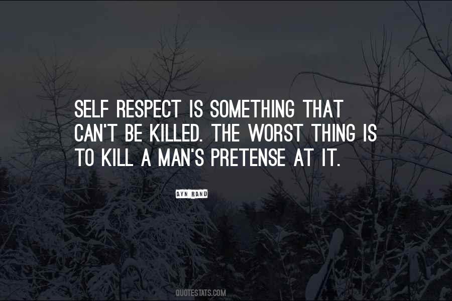 Self Respect Is Quotes #470964