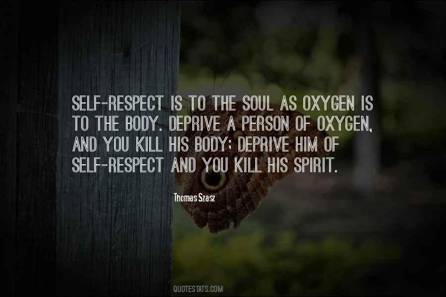 Self Respect Is Quotes #879054