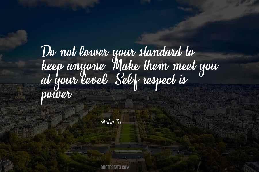 Self Respect Is Quotes #92742